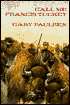 Call Me Francis Tucket (Francis Tucket Series #2)