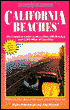 California Beaches: The Complete Guide to More Than 400 Beaches and 1,200 Miles of Coastline