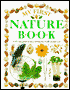 My First Nature Book: A Life-Size Guide to Discovering the World Around You