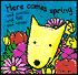 Here Comes Spring: And Summer and Fall and Winter