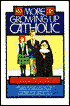 More Growing up Catholic