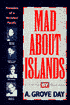 Mad about Islands: Novelists of a Vanished Pacific