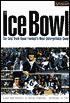 The Ice Bowl: The Cold Truth about Football's Most Unforgettable Game