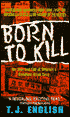 Born to Kill : The Rise and Fall of America's Bloodiest Asian Gang