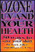 Ozone, UV and Your Health: 50 Ways to Save Your Skin