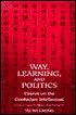 Way, Learning, and Politics: Essays on the Confucian Intellectual