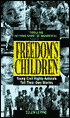 Freedom's Children: Young Civil Rights Activists Tell Their Own Stories