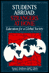 Students Abroad: Strangers at Home: Education for a Global Society