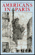 Americans in Paris: An Anecdotal Street Guide