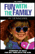 Fun with the Family in Tennessee: Hundreds of Ideas for Day Trips with the Kids