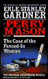 The Case of the Fenced-in Woman: A Perry Mason Mystery
