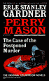 The Case of the Postponed Murder: A Perry Mason Mystery