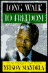 Long Walk to Freedom: The Autobiography of Nelson Mandela