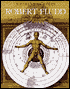 Robert Fludd: Hermetic Philosopher and Surveyor of Two Worlds
