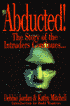 Abducted!: The Story of the Intruders Continues...