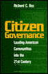 Citizen Governance: Leading American Communities Into the 21st Century