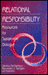 Relational Responsibility: Resources for Sustainable Dialogue