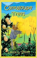 Cantaloupe Trees
