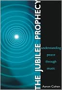 The Jubilee Prophecy: Understanding Peace Through Music