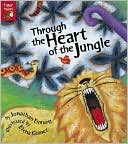 Through the Heart of the Jungle
