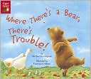 Where There's a Bear, There's Trouble!