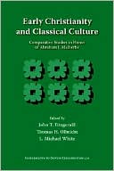 Early Christianity And Classical Culture