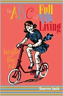 ABC's of Full Tilt Living Insight from A-Z