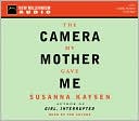 The Camera My Mother Gave Me (4 CDs)