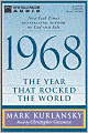 1968: The Year That Rocked the World