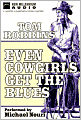 Even Cowgirls Get the Blues