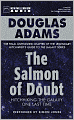 The Salmon of Doubt: Hitchhiking the Galaxy One Last Time