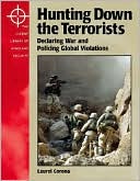Hunting down the Terrorists: Declaring War and Policing Global Violations