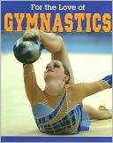 download For the Love of Gymnastics book