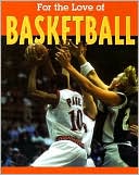 For the Love of Basketball