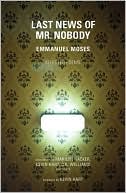 Last News of Mr. Nobody: Selected Poems