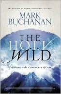 The Holy Wild: Trusting the Character of God