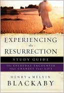 Experiencing the Resurrection Study Guide: The Everyday Encounter That Changes Your Life