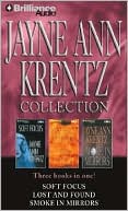 Jane Ann Krentz Collection: Soft Focus/Lost and Found/Smoke in Mirrors