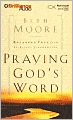 Praying God's Word: Breaking Free from Spiritual Strongholds