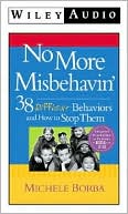 No More Misbehavin: 36 Bad Behaviors and how to Stop Them; Audio CD