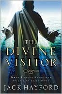 The Divine Visitor: What Really Happened When God Came Down