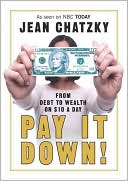 Pay It Down: From Debt to Wealth on $10 a Day