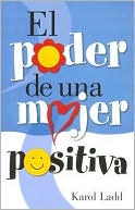 El Poder de una Mujer Positiva