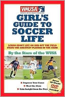 download WUSA Girl's Guide to Soccer Life book