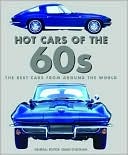 Hot Cars of the 60s: The Best Cars from Around the World