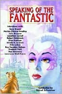 Speaking Of The Fantastic