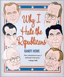 Why I Hate the Republicans