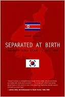 Separated at Birth: How North Korea Became the Evil Twin