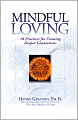 Mindful Loving: 10 Practices for Creating Deeper Connections