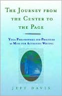 download Journey from the Center to the Page : Yoga Philosophies and Practices as Muse for Authentic Writing book